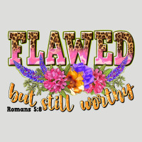 Flawed But Still Worthy Romans 5 8 Zipper Hoodie | Teevron