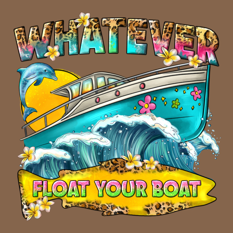 Whatever Float Your Boat Premium Tee by texasbilliewilder | Teevron