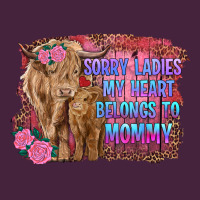 Sorry Ladies My Heart Belongs To Mommy Highland Cow And Calf Premium Tee | Teevron
