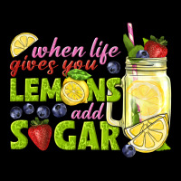 When Life Gives You Lemons Add Sugar Tbw Premium Tee | Teevron