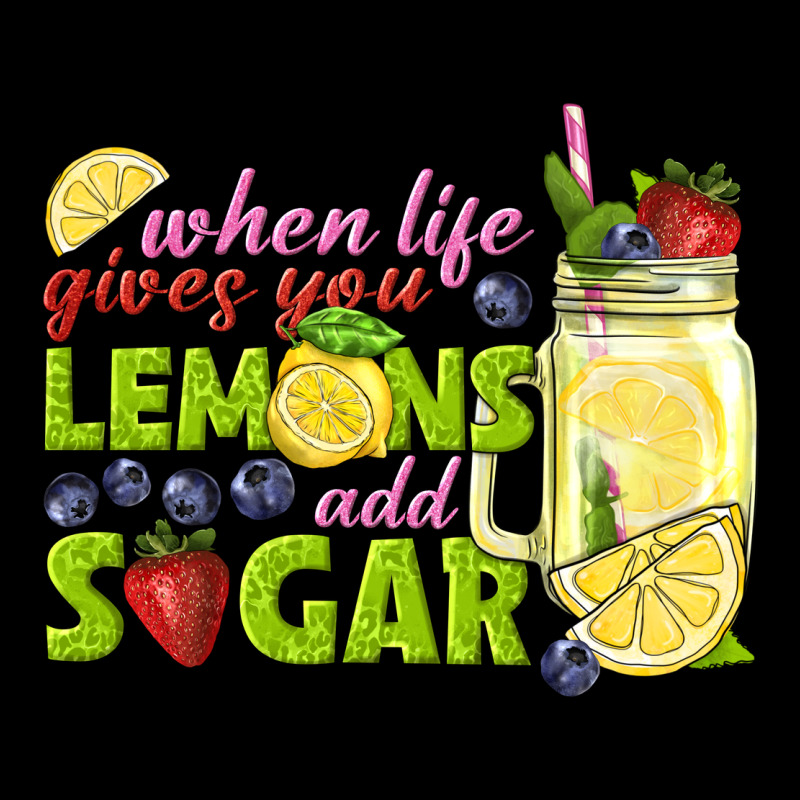 When Life Gives You Lemons Add Sugar Tbw Premium Tee by texasbilliewilder | Teevron