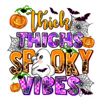 thick thighs spooky vibes | Teevron