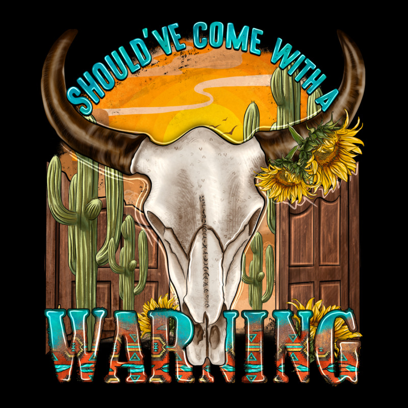 Shouldve Come With A Warning Ladies Tee by texasbilliewilder | Teevron