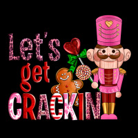 Lets Get Crackin With Nutcrackers Ado Heavyweight Sweatshirt | Teevron