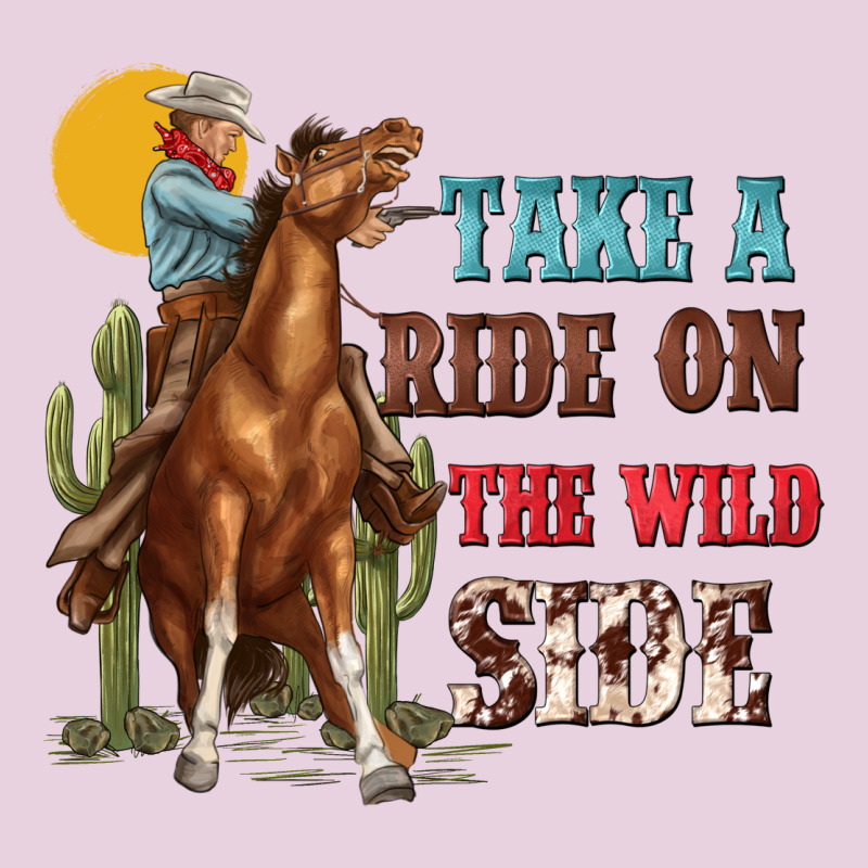 Take A Ride On The Wild Side With Rodeo Ladies Tee by texasbilliewilder | Teevron