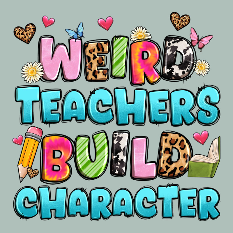 Weird Teachers Build Character Heavyweight Hoodie by Artiststas | Teevron