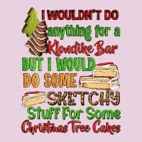 I Wouldnt Do Anything For A Klondike Bar Ladies Tee | Teevron
