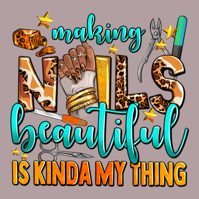 Making Nails Beautiful Is Kinda My Thing Vintage Hoodie by AdoDesignShop | Teevron
