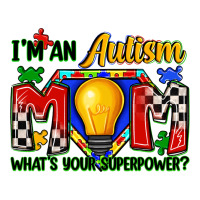 i'm an autism mom what's your superpower | Teevron