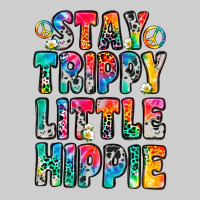 Stay Trippy Little Hippie Premium Tee | Teevron