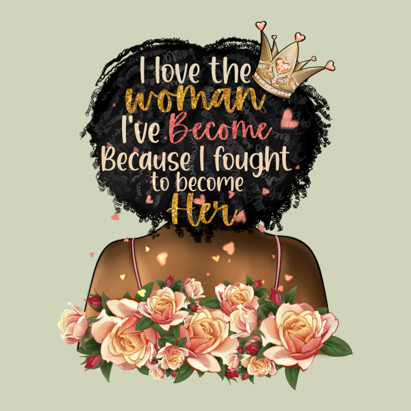 I Love The Woman L've Become Black Girl Heavyweight Hoodie by Artiststas | Teevron
