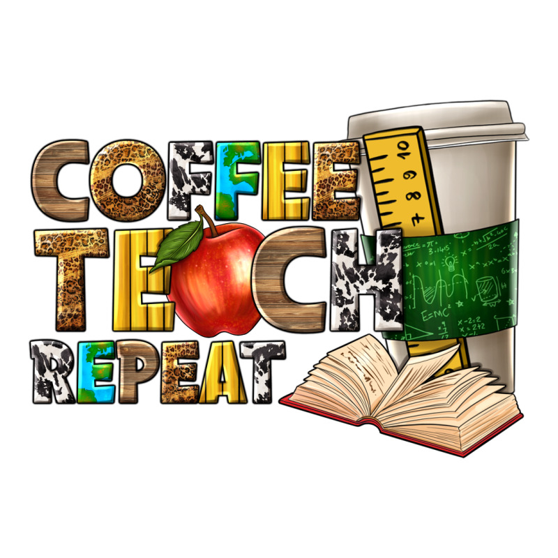 Coffee Teach Repeat Premium Tee by texasbilliewilder | Teevron