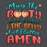 May The Booty Get Fatter & The Belly Zipper Hoodie | Teevron