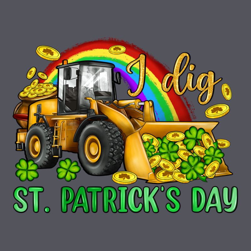 I Dig St Patrick S Day Bulldozer Vintage Hoodie by JahusDesignShop | Teevron