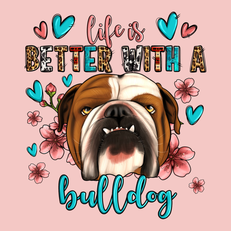 Life Is Better With A Bulldog Urban Heavy Tee by Jasminsmagicworld | Teevron