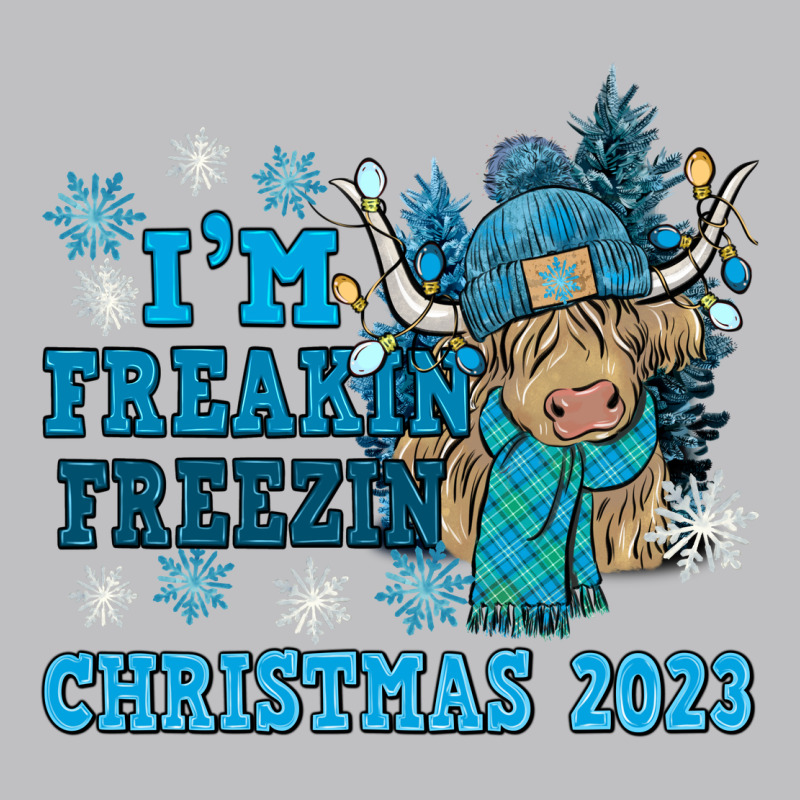 I'm Freakin Freezin Christmas 2023 Long Sleeve Tee by NancyCooperArtShop | Teevron