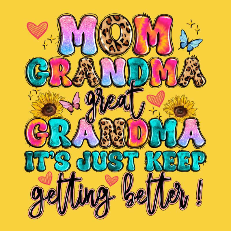 Mom Grandma Great Grandma It's Just Keeps Getting Premium Sweatshirt by Artiststas | Teevron