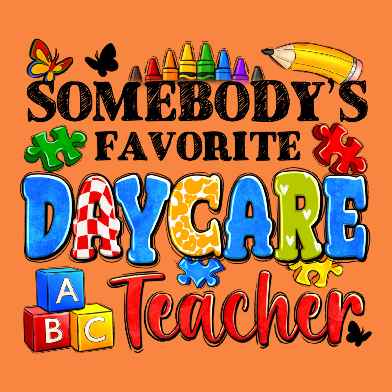 Somebody's Favorite Daycare Teacher Premium Sweatshirt by Artiststas | Teevron