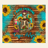 I Hate Everyone But Coffee Helps Western Skeleton Coffee Sunflowers Vintage Tee | Teevron