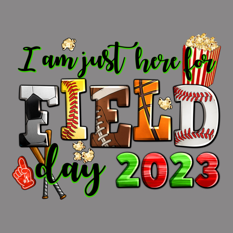 I Am Just Here For Field Day 2023 Vintage Tee by AdoDesignShop | Teevron