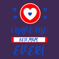 I Have The Best Mom Ever Premium Hoodie | Teevron