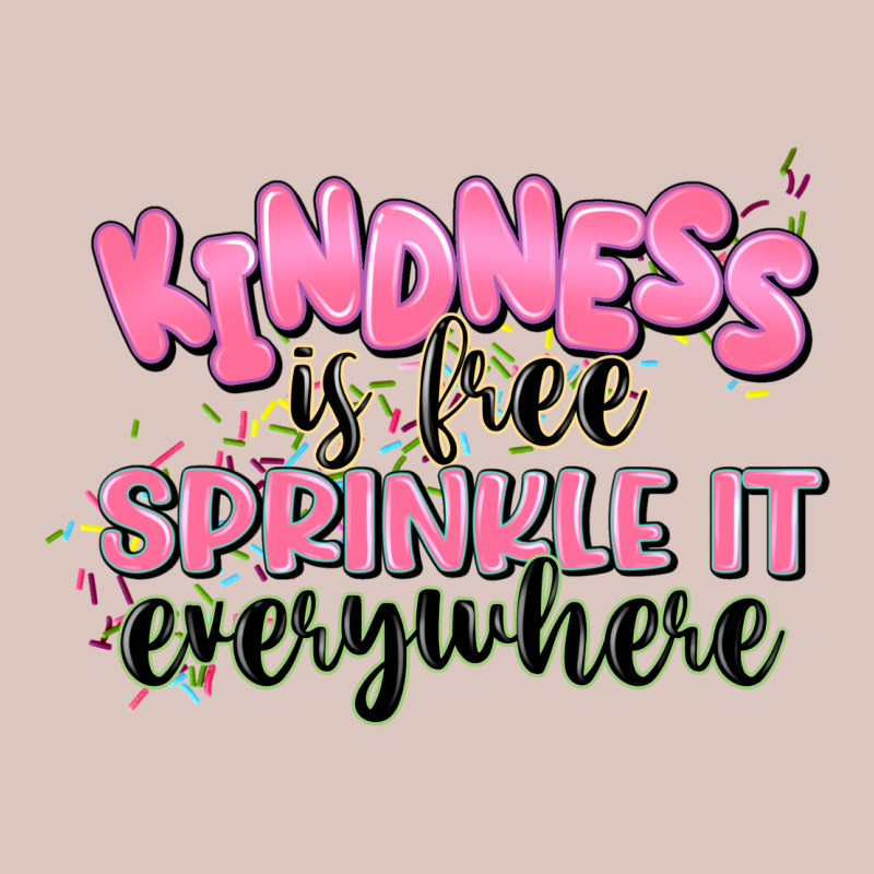 Kindness Is Free Sprinkle It Everywhere Premium Hoodie by JahusDesignShop | Teevron