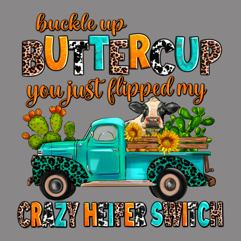 Buckle Up Buttercup You Just Flipped My Crazy Heif Vintage Tee by AdoDesignShop | Teevron