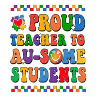 Proud Teacher To Au-some Student Classic Tee | Teevron
