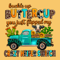 Buckle Up Buttercup You Just Flipped My Crazy Heif Vintage Hoodie | Teevron