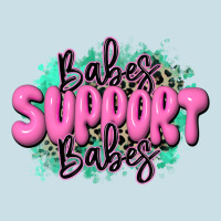 Babes Support Babes Ladies Tee | Teevron