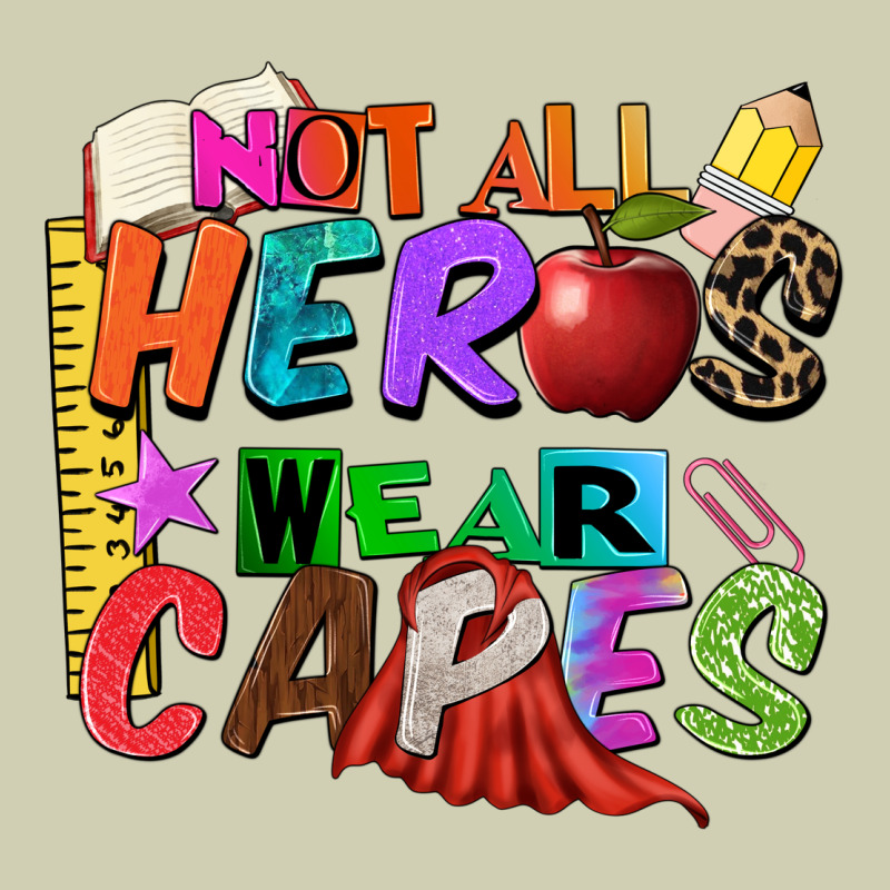 Not All Heros Wear Capes Heavy Core Tee by Zillion Design Studio | Teevron