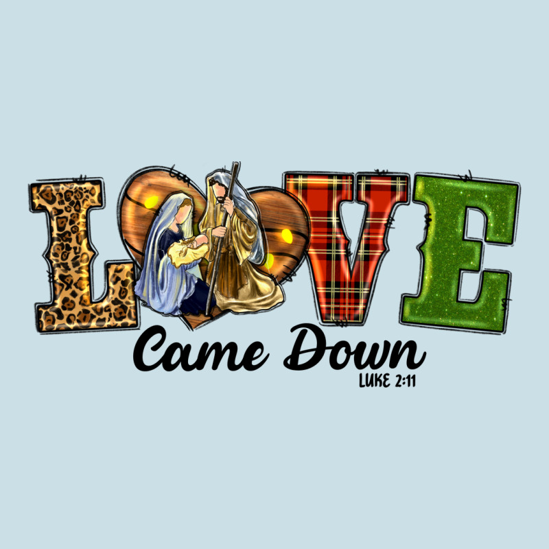 Love Came Down Baby Jesus Christmas Ladies Tee by RanaPortraitStore | Teevron