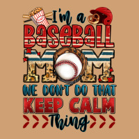 I'm A Baseball Mom We Don't Do That Keep Calm Thin Vintage Tee | Teevron