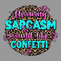 Throwing Sarcasm Around Like Confetti Vintage Hoodie | Teevron