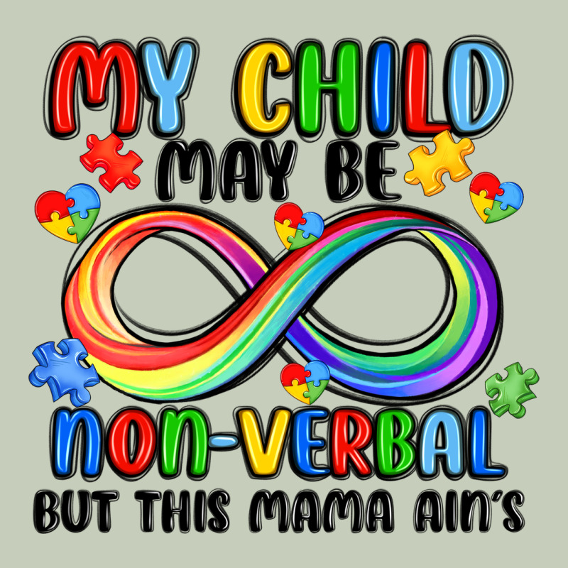 My Child May Be Non Verbal But This Mama Ain's Ladies Tee by JahusDesignShop | Teevron