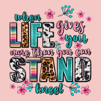 When Life Gives You More Than You Can Stand Kneel Urban Heavy Tee | Teevron