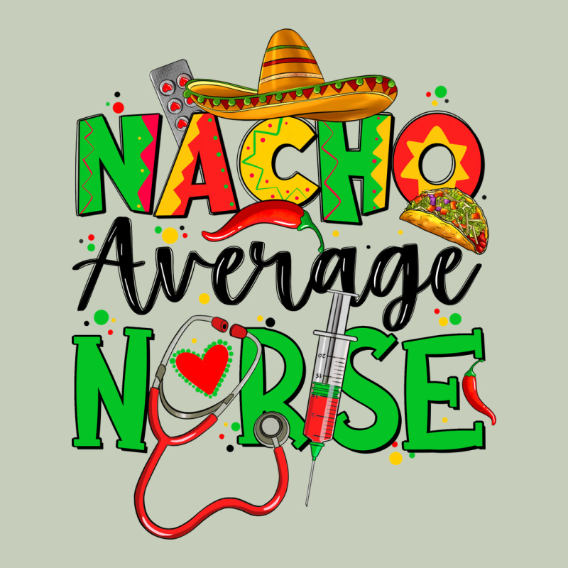 Nacho Average Nurse Long Sleeve Tee by JahusDesignShop | Teevron