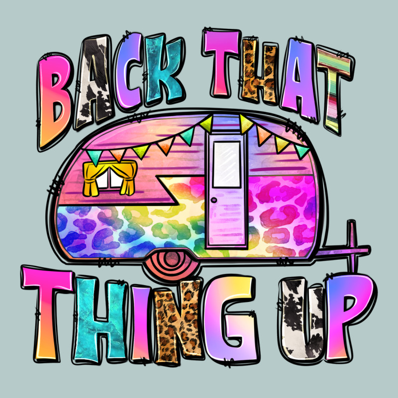 Back That Thing Up Heavy Core Tee by Zillion Design Studio | Teevron