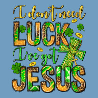 I Don't Need Luck I've Got Jesus Urban Heavy Tee | Teevron
