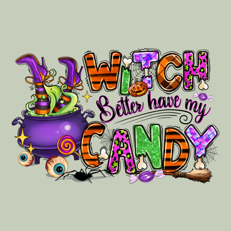 Witch Better Have My Candy Ladies Tee by RanaPortraitStore | Teevron