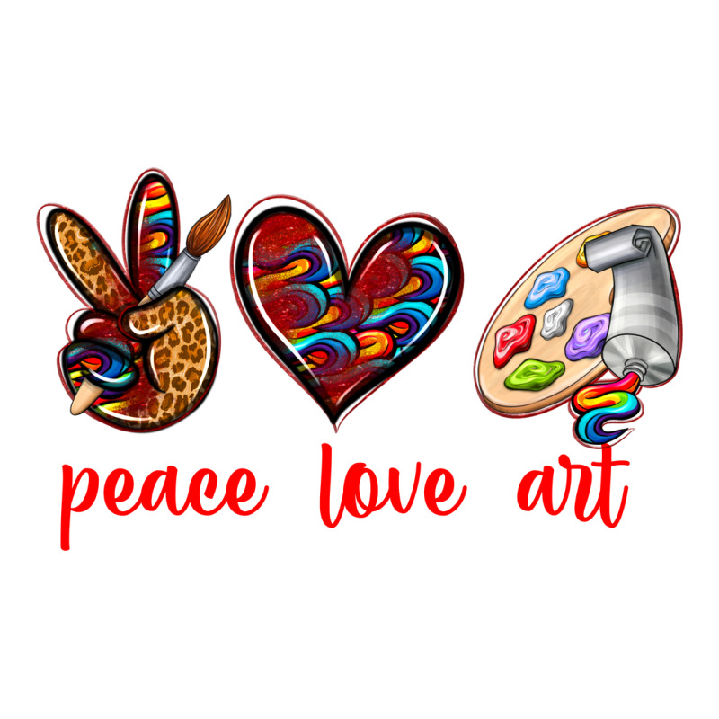 Peace Love Art Premium Tee by texasbilliewilder | Teevron