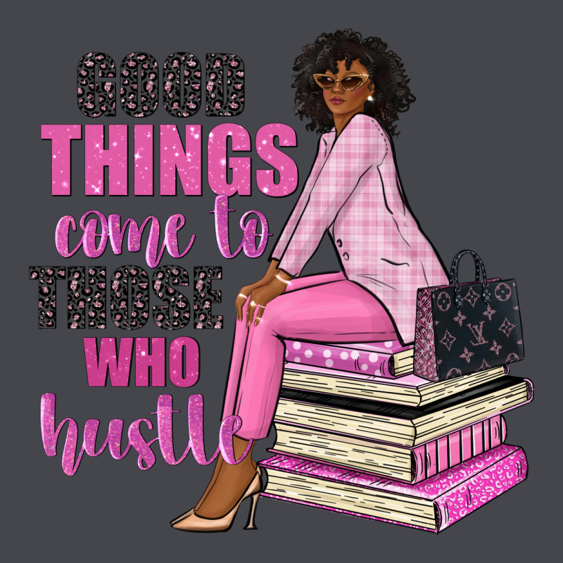 Good Things Come To Those Who Hustle Classic Tee by NancyCooperArtShop | Teevron