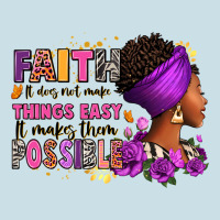 Faith It Does Not Make Things Easy Ladies Tee | Teevron