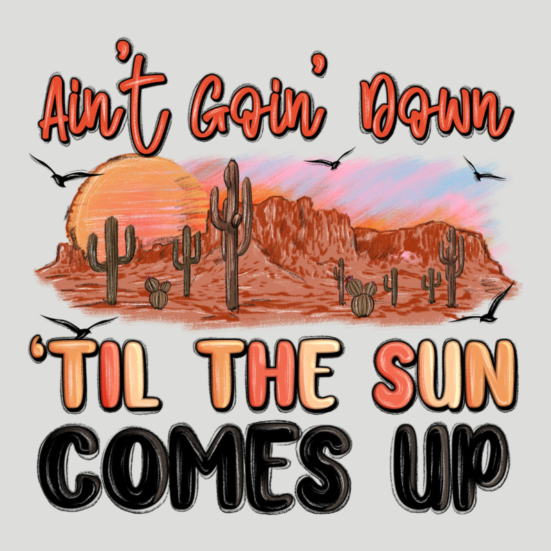 Ain't Goin' Down 'til The Sun Comes Up Zipper Hoodie by MaliasSmallBusiness | Teevron