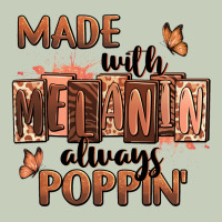 Made With Melanin Always Poppin' Ladies Tee | Teevron