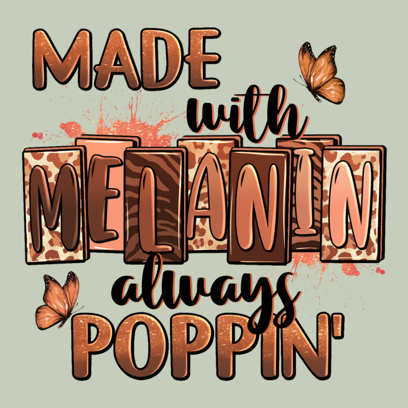 Made With Melanin Always Poppin' Ladies Tee by RanaPortraitStore | Teevron