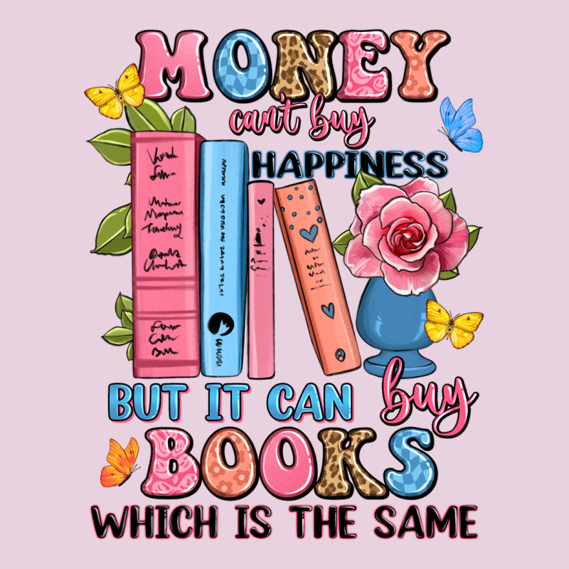 Money Can't Buy Happiness But It Can Buy Books Whi Ladies Tee by JahusDesignShop | Teevron