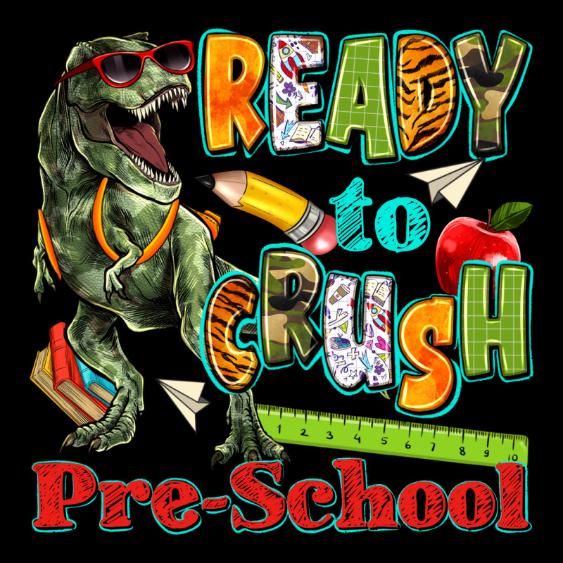 Ready To Crush Pre School Premium Tee by texasbilliewilder | Teevron