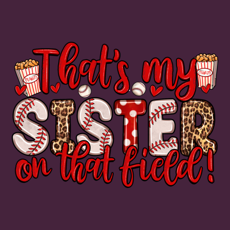 That S My Sister On That Field Premium Tee by Zillion Design Studio | Teevron