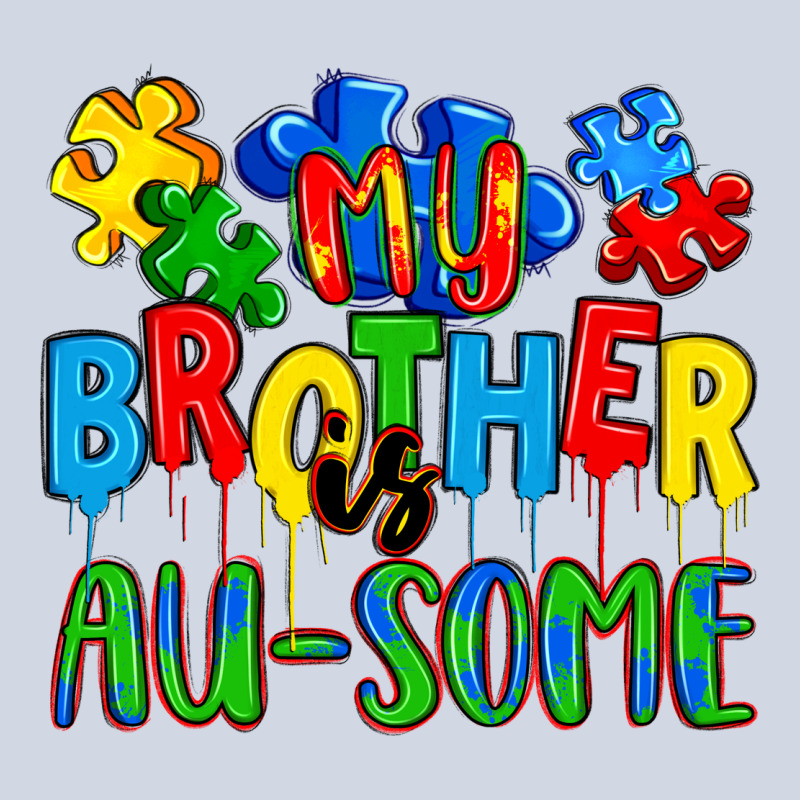 My Brother Is Au Some A Premium Sweatshirt by Artiststas | Teevron